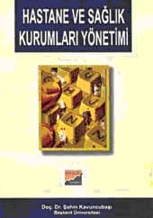 Hastane ve Sağlık Kurumları Yönetimi