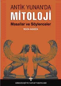 Antik Yunan`da Mitoloji Masallar ve Söylenceler