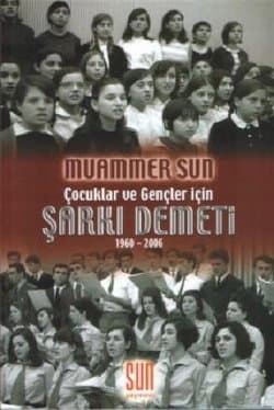 Çocuklar ve Gençler İçin Şarkı Demeti 1960- 2006