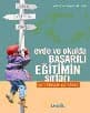 Evde ve Okulda Başarılı Eğitimin Sırları
