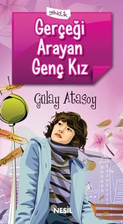Gerçeği Arayan Genç Kız
