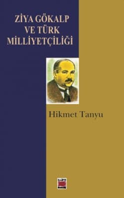 Ziya Gökalp ve Türk Milliyetçiliği