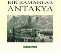 Bir Zamanlar Antakya