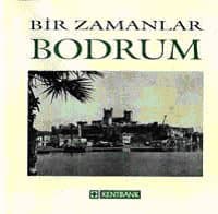 Bir Zamanlar Bodrum