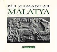 Bir Zamanlar Malatya