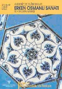 Erken Osmanlı Sanatı