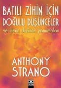 Batılı Zihin İçin Doğulu Düşünceler ve Derin Düşünce Yansımaları