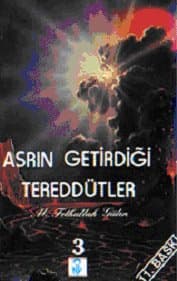 Asrın Getirdiği Tereddütler 3