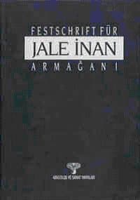 Festschrift Für Jale İnan Armağanı