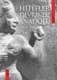Hititler Devrinde Anadolu 1