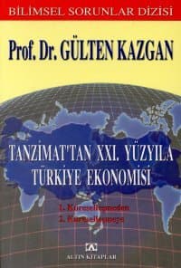 Tanzimattan XXI Yüzyıla Türkiye Ekonomisi