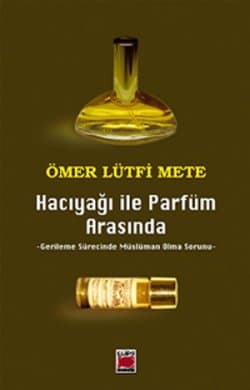 Hacıyağı ile Parfüm Arasında