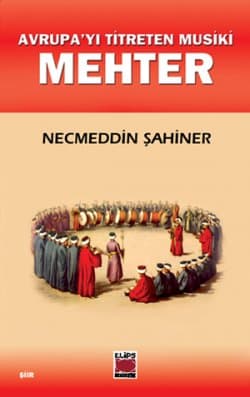 Avrupa`yı Titreten Musiki Mehter