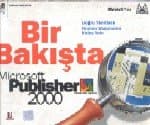 Bir Bakışta Microsoft Publisher 2000