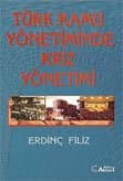 Türk Kamu Yönetiminde Kriz Yönetimi