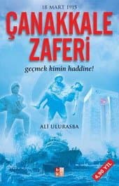 Çanakkale Zaferi Geçmek Kimin Haddine!