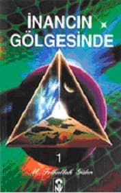 İnancın Gölgesinde 1