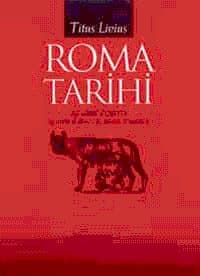 Roma Tarihi Şehrin Kuruluşundan İtibaren Cilt:1