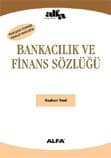 Bankacılık Ve Finans Sözlüğü