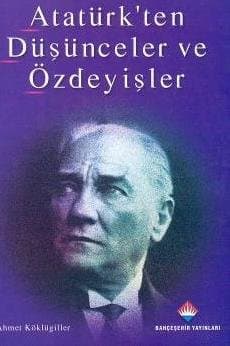Atatürk`ten Düşünceler ve Özdeyişler