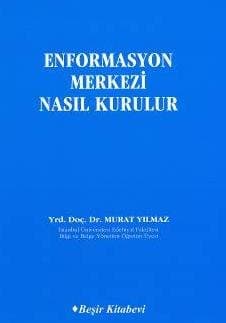 Enformasyon Merkezi Nasıl Kurulur
