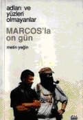 Adları ve Yüzleri Olmayanlar/ Marcos`la On Gün