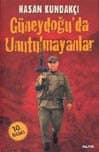 Güneydoğu`da Unutulmayanlar
