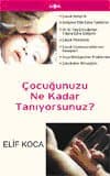 Çocuğunuzu Ne Kadar Tanıyorsunuz