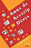 Amma Da Accayip Dünya 2