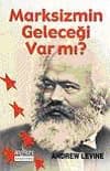 Marksizmin Geleceği Var mı?
