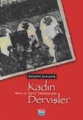 Alevi ve Sünni Tekkelerinde Kadın Dervişler