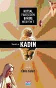 Kutsal Fahişeden Bakire Meryem`e Toprak ve Kadın