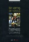 Bir Varmış Bir Yokmuş Herkes Çocukmuş