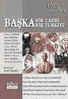 Başka Bir Tarih, Başka Bir Türkiye