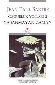 Yaşanmayan Zaman - Özgürlük Yolları 2
