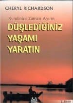 Düşlediğiniz Yaşamı Yaratın