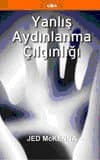 Yanlış Aydınlanma Çılgınlığı