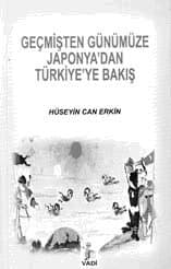 Geçmişten Günümüze Japonya'dan Türkiye'ye Bakış