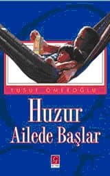 Huzur Ailede Başlar
