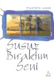 Susuz Bıraktım Seni