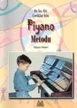 On Yaş Altı Çocuklar İçin Piyano Metodu