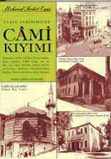 Yakın Tarihimizde Câmi Kıyımı