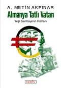 Almanya Tatlı Vatan Yeşil Sermayenin Romanı