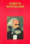 Marxın Sosyolojisi