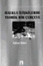 Halkla İlişkilerde Teorik Bir Çerçeve
