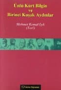 Ünlü Kürt Bilgin ve Birinci Kuşak Aydınlar