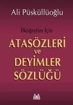 ilköğretim için atasözleri ve deyimler sözlüğü