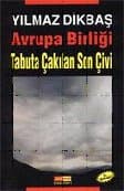 Avrupa Birliği Tabuta Çakılan Son Çivi
