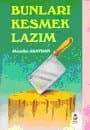 Bunları Kesmek Lazım