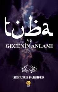 Tuba ve Gecenin Anlamı